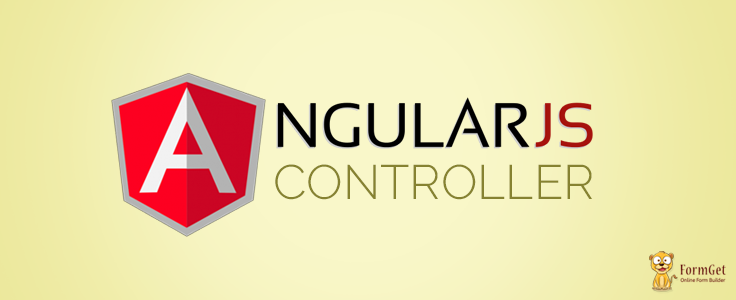 AngularJS Controller: Add Behaviour To Application | FormGet